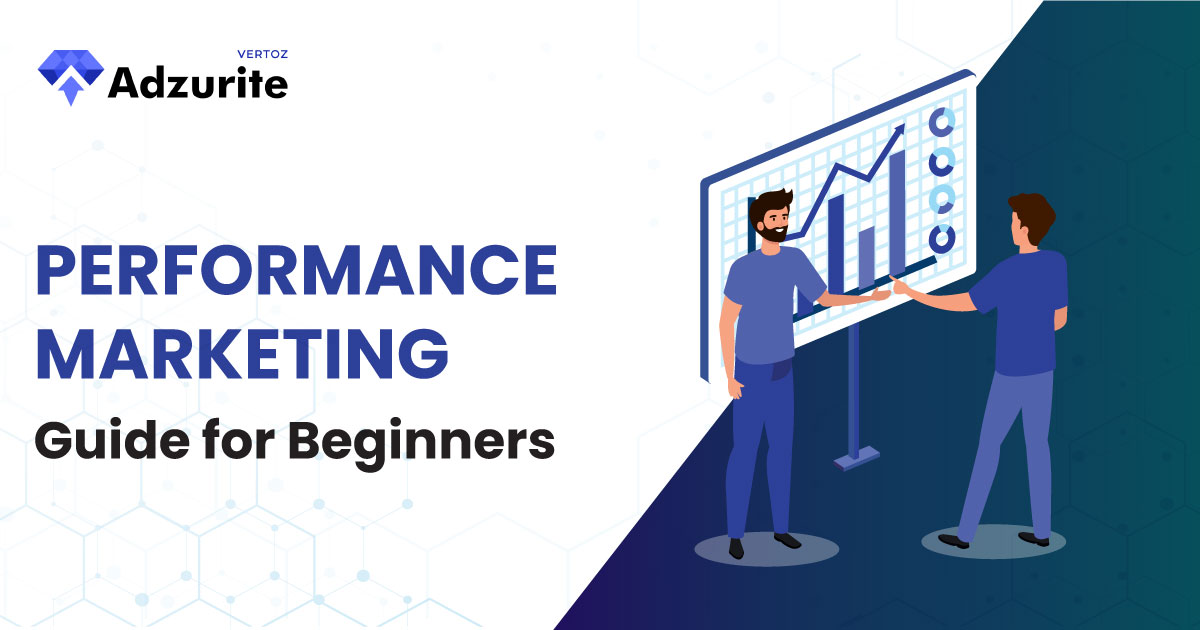 Performance Marketing Guide for Beginners (2023)